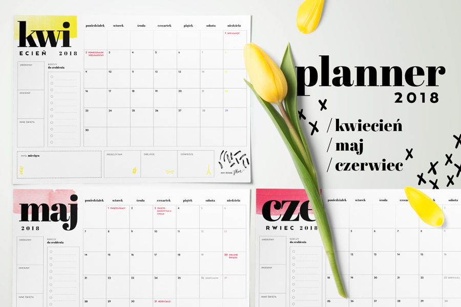 Planner miesięczny 2018 — kwiecień, maj i czerwiec